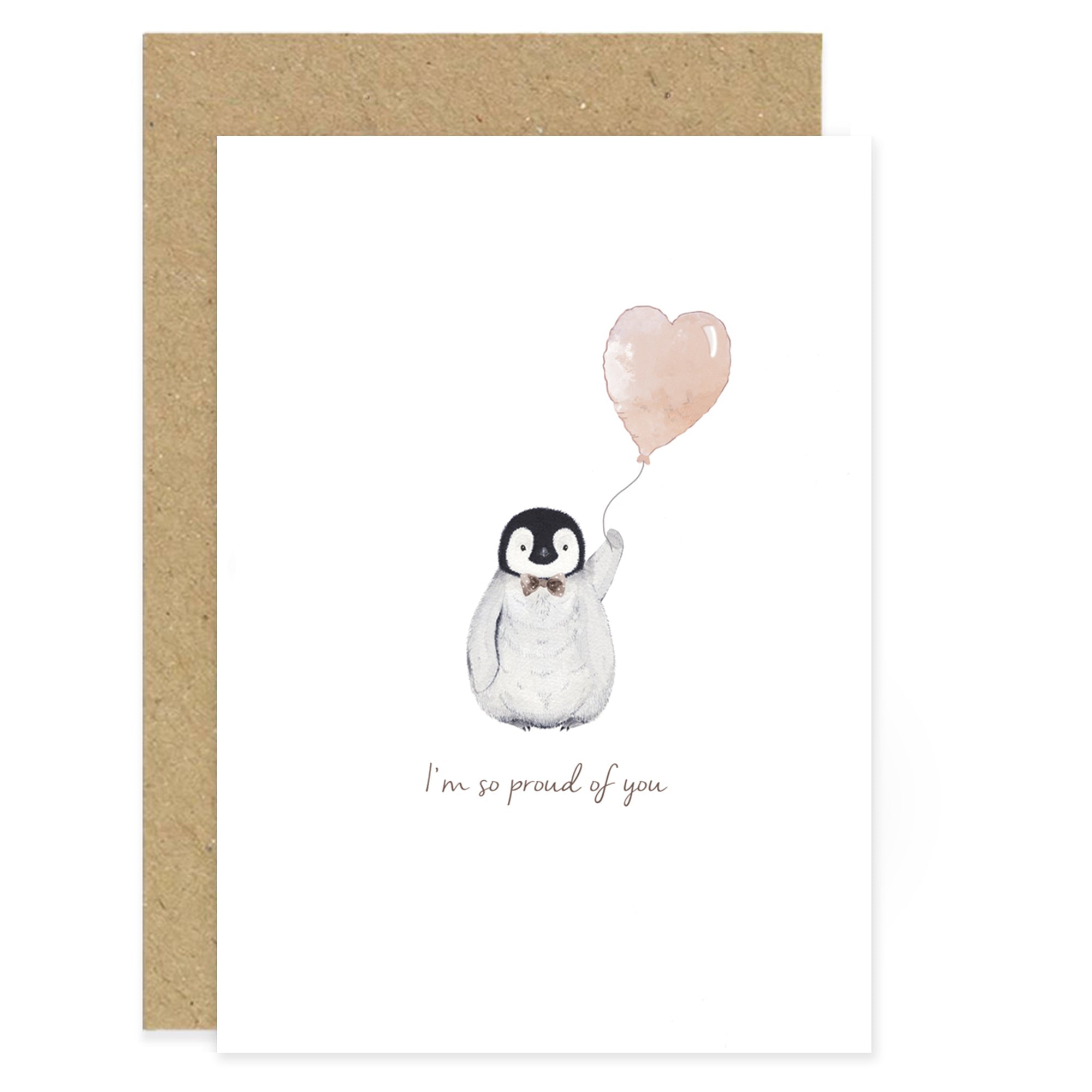 I’m So Proud of You Card