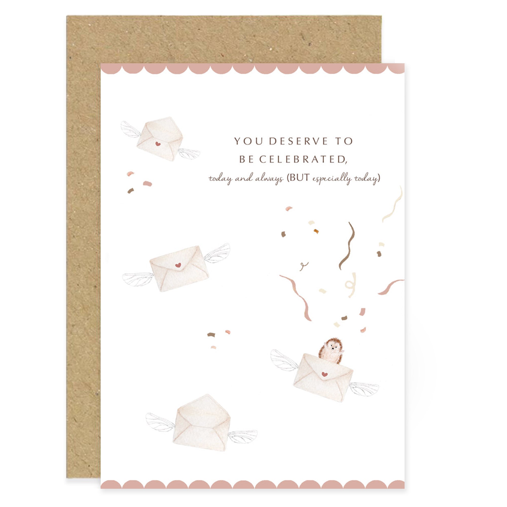You Deserve to be Celebrated Card